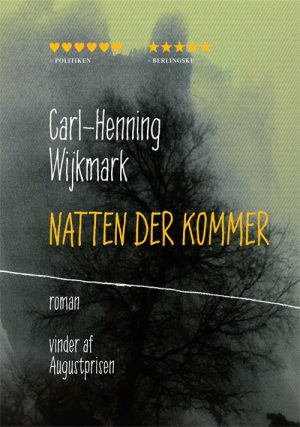 Natten Der Kommer - Carl-henning Wijkmark - Bog