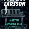 Natten Gemmer Lyset - Poul Erik Larsson - Bog