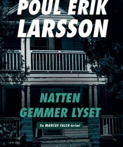 Natten Gemmer Lyset - Poul Erik Larsson - Bog
