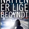 Natten er lige begyndt (Bog)