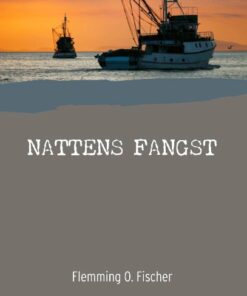 Nattens Fangst - Flemming O. Fischer - Bog