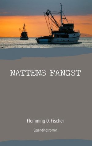 Nattens Fangst - Flemming O. Fischer - Bog