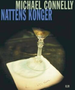 Nattens Konger - Michael Connelly - Bog