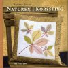 Naturen I Korssing (lille Format) - Ingrid Plum - Bog