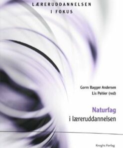 Naturfag I Læreruddannelsen - Gunnar L. Clausen - Bog