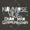 Navnløse Veje - Einar Már Gudmundsson - Bog