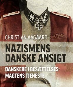 Nazismens Danske Ansigt - Christian Aagaard - Bog