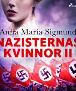 Nazisternas kvinnor II (Lydbog)