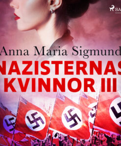 Nazisternas kvinnor III (Lydbog)