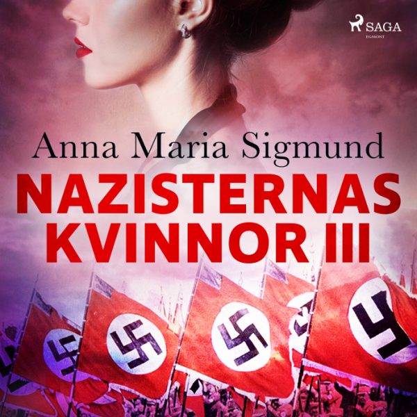 Nazisternas kvinnor III (Lydbog)