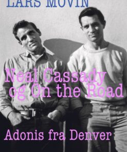Neal Cassady og On the Road (E-bog)