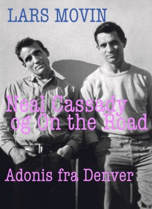 Neal Cassady og On the Road (E-bog)