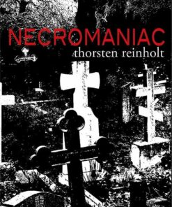 Necromaniac - Thorsten Reinholt - Bog