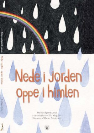 Nede I Jorden - Oppe I Himlen - Stine Melgaard Lassen - Bog