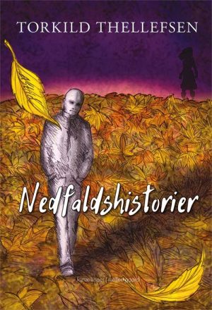 Nedfaldshistorier - Torkild Thellefsen - Bog