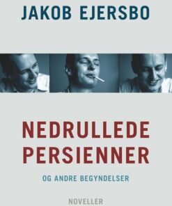 Nedrullede Persienner - Jakob Ejersbo - Bog