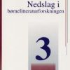 Nedslag i børnelitteraturforskningen 3 (E-bog)