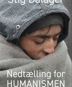 Nedtælling For Humanismen - Stig Dalager - Bog