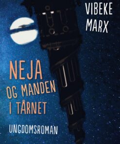 Neja og manden i tårnet (E-bog)