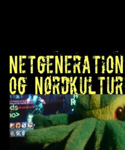 Netgeneration Og Nørdkultur - Lars Konzack - Bog