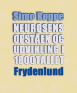 Neurosens opståen og udvikling i 1800-tallet (E-bog)