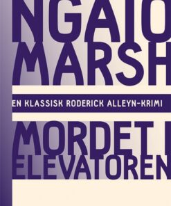 Ngaio Marsh 10 - Mordet i elevatoren (Bog)