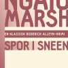 Ngaio Marsh 11- Spor I Sneen - Ngaio Marsh - Bog