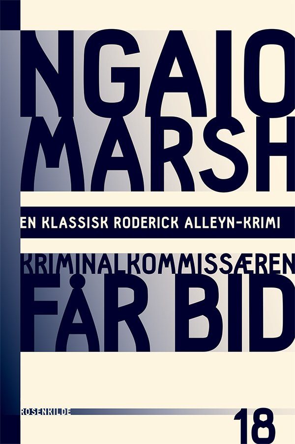 Ngaio Marsh 18 - Kriminalkommisæren Får Bid - Ngaio Marsh - Bog