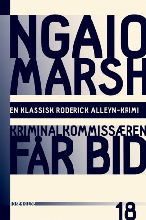 Ngaio Marsh 18 - Kriminalkommisæren får bid (Bog)