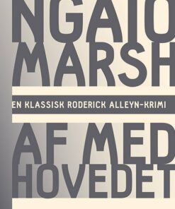 Ngaio Marsh 19 - Af Med Hovedet - Ngaio Marsh - Bog