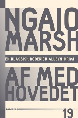 Ngaio Marsh 19 - Af Med Hovedet - Ngaio Marsh - Bog