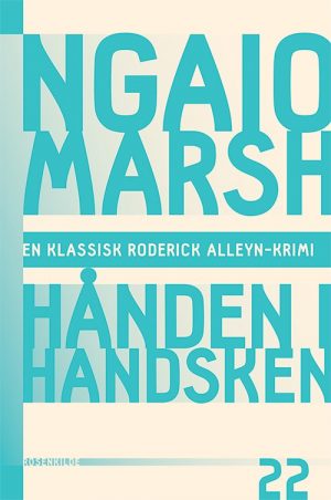 Ngaio Marsh 22 - Hånden I Handsken - Ngaio Marsh - Bog