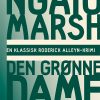 Ngaio Marsh 23 - Den Grønne Dame - Ngaio Marsh - Bog