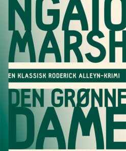 Ngaio Marsh 23 - Den Grønne Dame - Ngaio Marsh - Bog