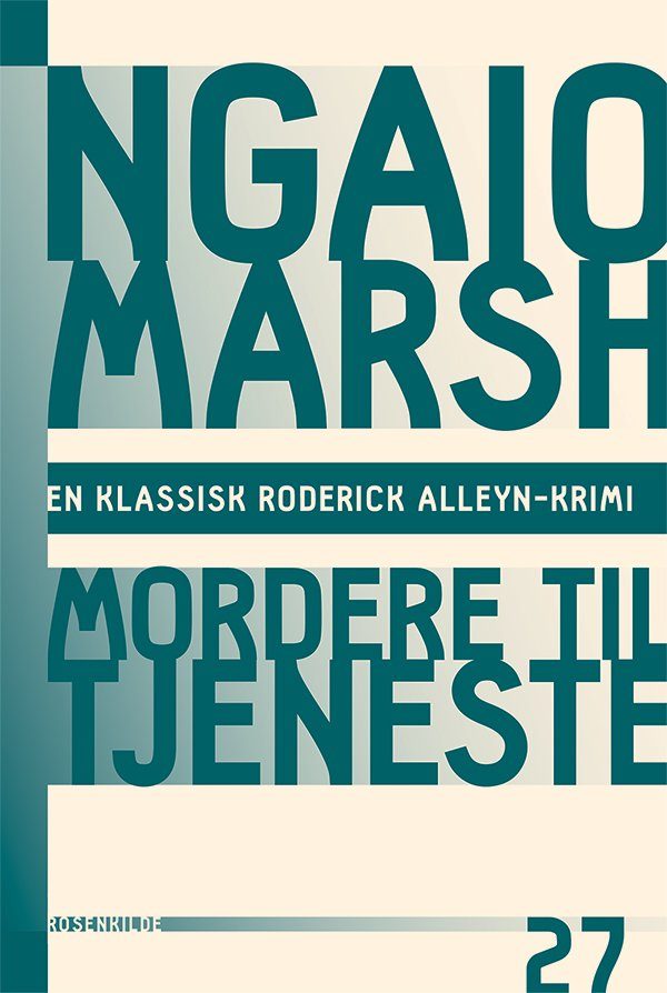 Ngaio Marsh 27 - Mordere Til Tjeneste - Ngaio Marsh - Bog