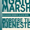 Ngaio Marsh 27 - Mordere til tjeneste (Bog)