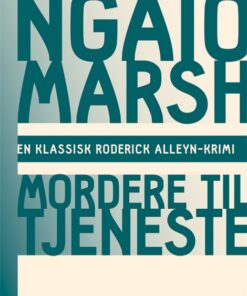 Ngaio Marsh 27 - Mordere til tjeneste (Bog)