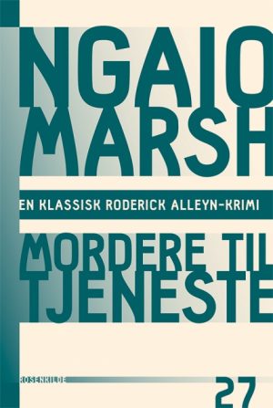 Ngaio Marsh 27 - Mordere til tjeneste (Bog)