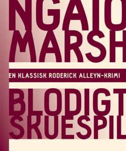 Ngaio Marsh 32 - Blodigt Skuespil - Ngaio Marsh - Bog