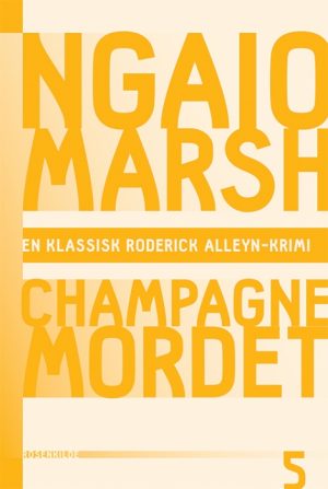 Ngaio Marsh 5 - Champagnemordet (Bog)