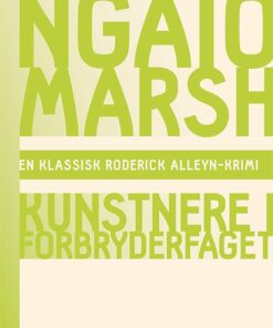 Ngaio Marsh 6 - Kunstnere I Forbryderfaget - Ngaio Marsh - Bog