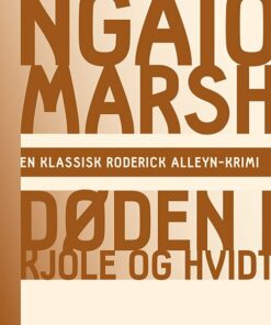 Ngaio Marsh 7 - Døden I Kjole Og Hvidt - Ngaio Marsh - Bog