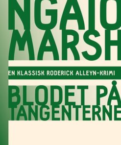 Ngaio Marsh 8 - Blodet På Tangenterne - Ngaio Marsh - Bog