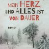 Nichts bleibt, mein Herz, und alles ist von Dauer (E-bog)