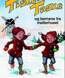 Nisseungerne Tiske og Taske og børnene fra møllerhuset