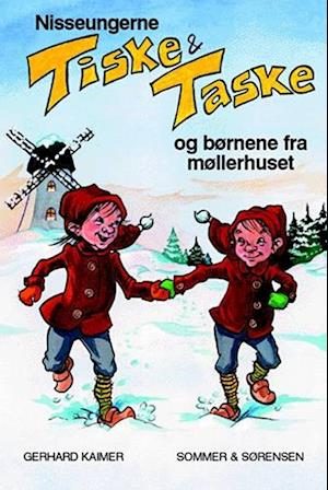 Nisseungerne Tiske og Taske og børnene fra møllerhuset