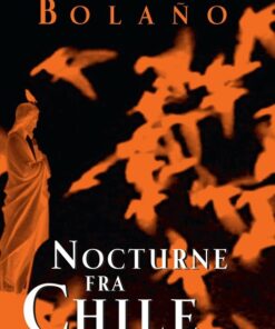 Nocturne Fra Chile - Roberto BolaÃ±o - Bog