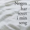 Nogen Har Sovet I Min Seng - Kristiina Lähde - Bog