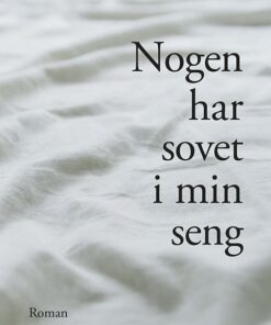 Nogen Har Sovet I Min Seng - Kristiina Lähde - Bog