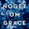 Noget Om Grace - Anthony Doerr - Bog